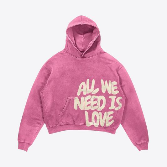 Love Needs Hoodie.